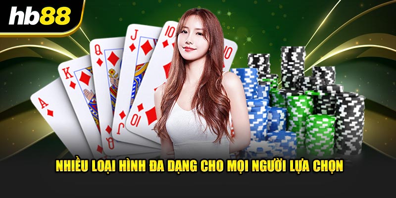 Nhiều loại hình đa dạng cho mọi người lựa chọn