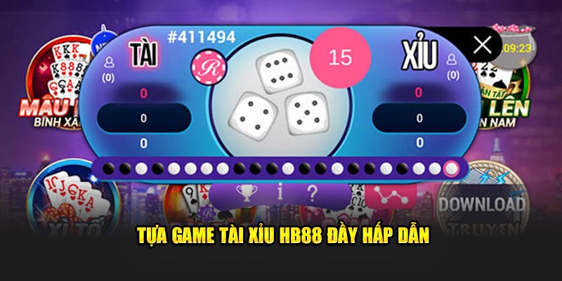 Tựa game tài xỉu HB88 đầy hấp dẫn